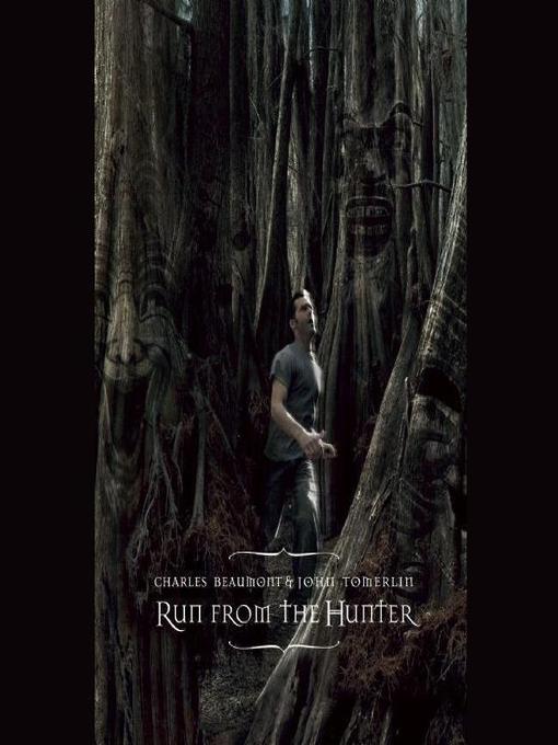 Title details for Run from the Hunter by Charles Beaumont - Wait list